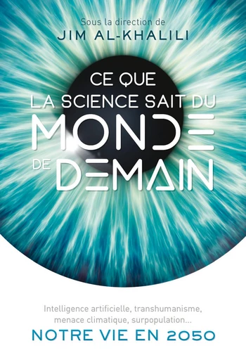 Ce que la science sait du monde de demain  -  - Quanto