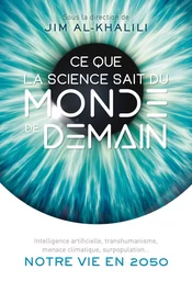 Ce que la science sait du monde de demain 