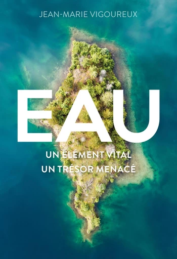 Eau  - Jean-Marie Vigoureux - Quanto