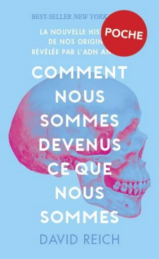 Comment nous sommes devenus ce que nous sommes (Poche) - David Reich - Quanto