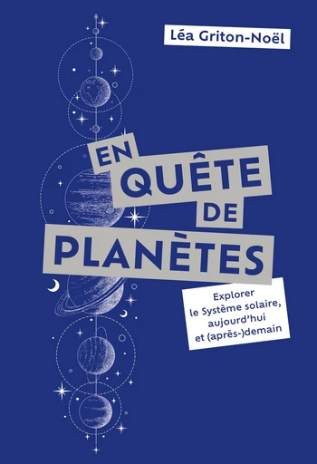 En quête de planètes  - Léa Griton-Noël - Quanto