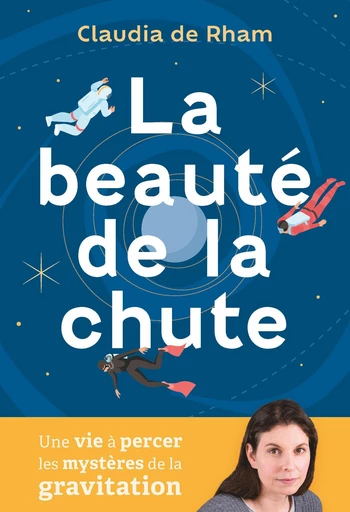 La beauté de la chute  - Claudia de Rham - Quanto